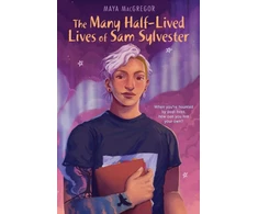 KNYGA Maya Macgregor Many Half-Lived Lives of Sam Sylvester
