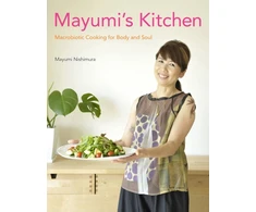 KNYGA Mayumi Nishimura Mayumi's Kitchen: Macrobiotic Cooking for Body and Soul