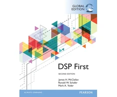 KNYGA Mclellan Schaefer Yoder Digital Signal Processing First, Global Edition
