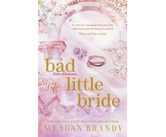 KNYGA Meagan Brandy Bad Little Bride, The sizzling new contract marriage romance from the million-copy bestselling author