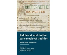 KNYGA Megan Cavell Riddles at Work in the Early Medieval Tradition