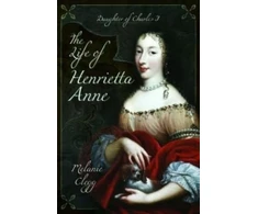 KNYGA Melanie Clegg Life of Henrietta Anne