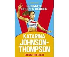 KNYGA Melanie Hamm Katarina Johnson-Thompson (Ultimate Sports Heroes)