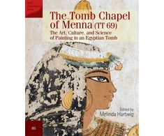 KNYGA Melinda Hartwig The Tomb Chapel of Menna (TT 69)