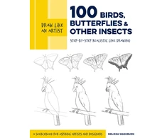 KNYGA Melissa Washburn Draw Like an Artist: 100 Birds, Butterflies, and Other Insects