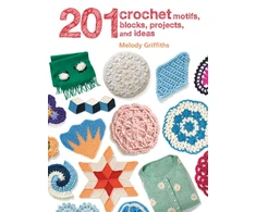 KNYGA Melody Griffiths 201 Crochet Motifs, Blocks, Projects and Ideas