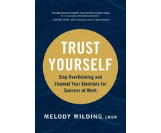 KNYGA Melody Wilding Lmsw Trust Yourself