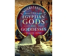 KNYGA Melusine Draco Understanding the Egyptian Gods and Goddesses