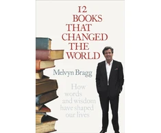 KNYGA Melvyn Bragg 12 Books That Changed The World