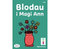 KNYGA Mena Evans Llyfrau Hwyl Magi Ann: Blodau i Magi Ann