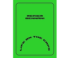 KNYGA Meriem Bennani – Life on the CAPS