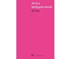 KNYGA Mi You Art in a Multipolar World