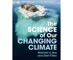 KNYGA Michael A Box The Science of Our Changing Climate