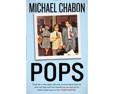 KNYGA Michael Chabon Pops: Fatherhood in Pieces