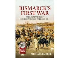 KNYGA Michael Embree Bismarck's First War