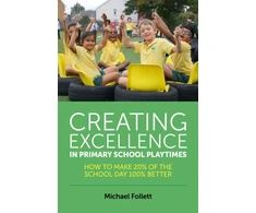 KNYGA Michael Follett Creating Excellence in Primary School Playtimes