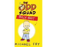 KNYGA Michael Fry Odd Squad: Bully Bait