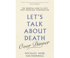 KNYGA Michael Hebb Let's Talk about Death (over Dinner)