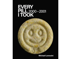 KNYGA Michael Lorenzini Every Pill I Took: 2000 - 2001