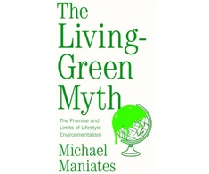 KNYGA Michael Maniates Living-Žalias Myth