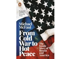 KNYGA Michael Mcfaul From Cold War to Hot Peace