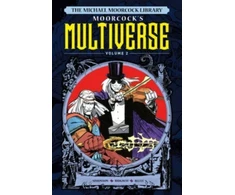 KNYGA Michael Moorcock Library The Multiverse Vol.2