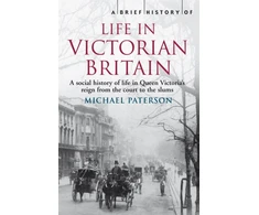 KNYGA Michael Paterson Brief History of Life in Victorian Britain