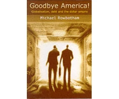 KNYGA Michael Rowbotham Goodbye America!