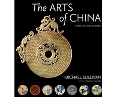 KNYGA Michael Sullivan Arts of China, Sixth Edition, Revised and Expanded