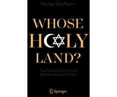 KNYGA Michael Wolffsohn Whose Holy Land?