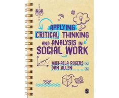 KNYGA Michaela Rogers Applying Critical Thinking and Analysis in Social Work