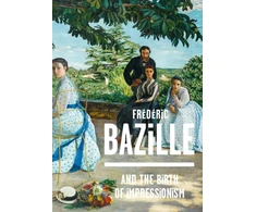 KNYGA Michel Hilaire Frederic Bazille and the Birth of Impressionism