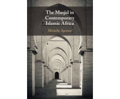 KNYGA Michelle Moore Apotsos Masjid in Contemporary Islamic Africa