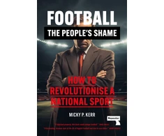 KNYGA Micky Kerr Football, the People's Shame