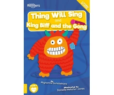 KNYGA Mignonne Gunasekara; Danielle Webster-Jo Thing Will Sing and King Biff and the Gong