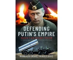 KNYGA Mihajlo S Mihajlovi263 Defending Putin's Empire