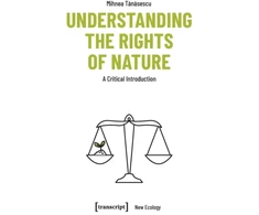 KNYGA Mihnea Tanasescu Understanding the Rights of Nature