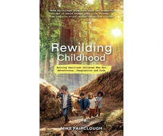 KNYGA Mike Fairclough Rewilding Childhood
