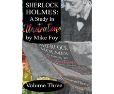 KNYGA Mike Foy Sherlock Holmes - A Study in Illustrations - Volume 3