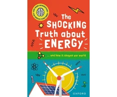 KNYGA Mike Goldsmith Very Short Introductions for Curious Young Minds: The Shocking Truth about Energy