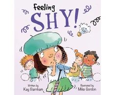 KNYGA Mike Gordon Feelings and Emotions: Feeling Shy