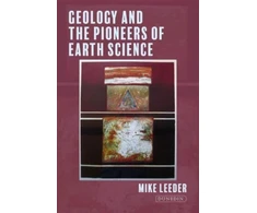 KNYGA Mike Leeder Geology and the Pioneers of Earth Science