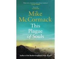 KNYGA Mike Mccormack This Plague of Souls