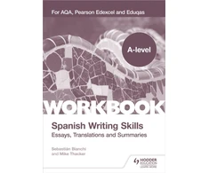 KNYGA Mike Thacker A-level Spanish Writing Skills: Essays, Translations and Summaries