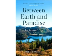 KNYGA Mike Tomkies Between Earth and Paradise