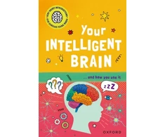 KNYGA Mike Tranter Very Short Introductions to Curious Young Minds: Your Intelligent Brain, and How You Use It