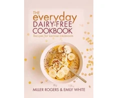 KNYGA Miller Rogers Everyday Dairy-Free Cookbook
