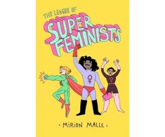 KNYGA Mirion Malle League of Super Feminists