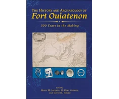 KNYGA Misty M Jackson History and Archaeology of Fort Ouiatenon