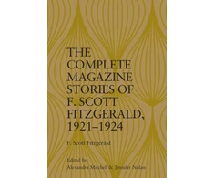 KNYGA Mitchell Complete Magazine Stories of F. Scott Fitzgerald, 1921 1924